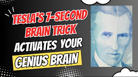 Tesla’s 7-Second Method to Ignite Your Genius Brain
