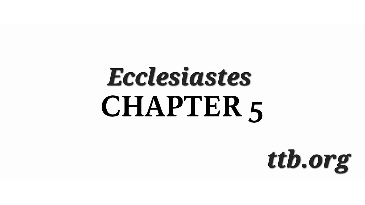 Ecclesiastes Chapter 5 (Bible Study)
