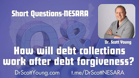 How will Debt Collections work after the Debt Forgiveness?