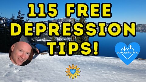 115 Free Depression And Anxiety Tips + Free Online Recovery Courses 🎁💙
