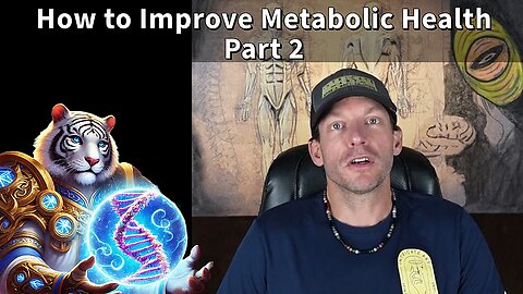 How to Improve Metabolic Health: Neurophysiology, Part 2