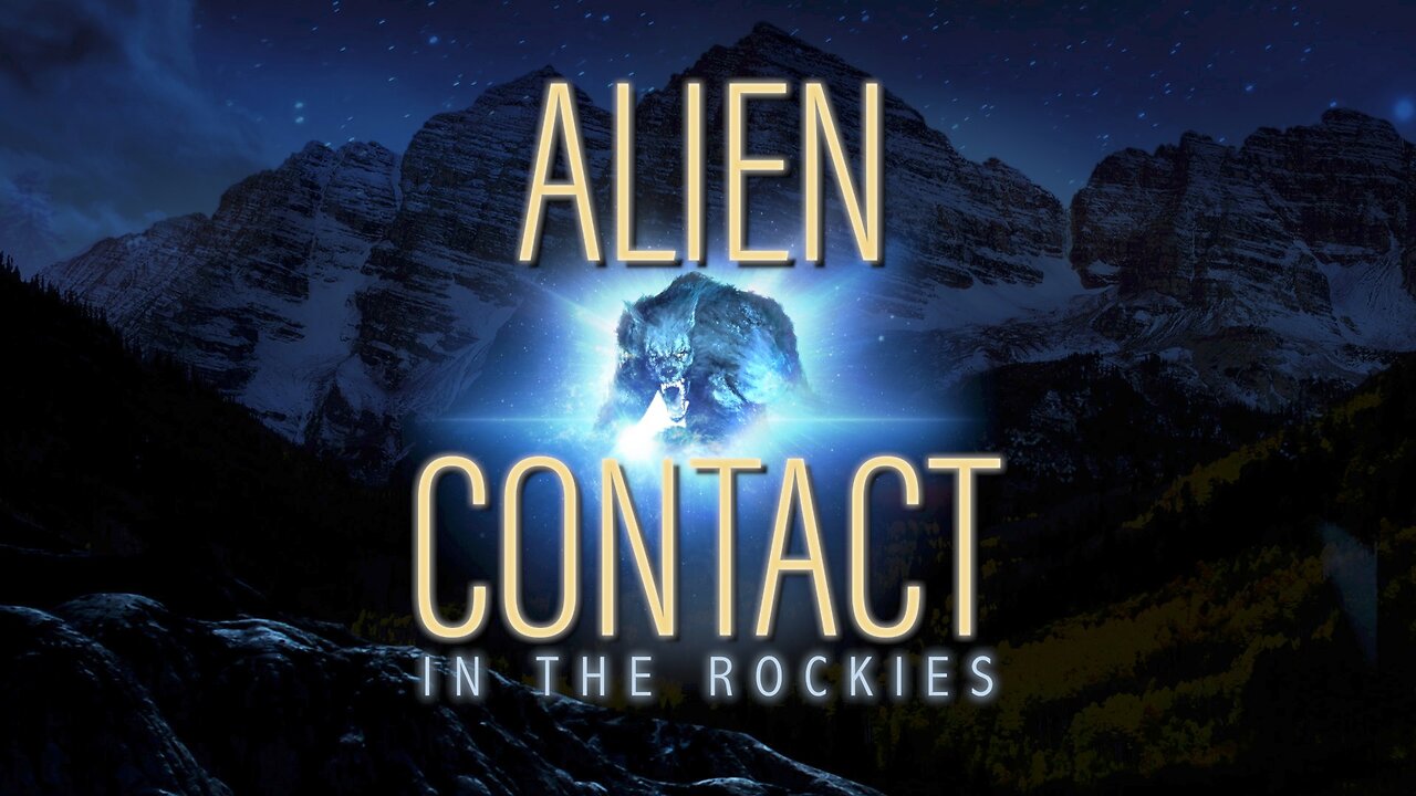 Alien Contact in the Rockies (2023) documentary
