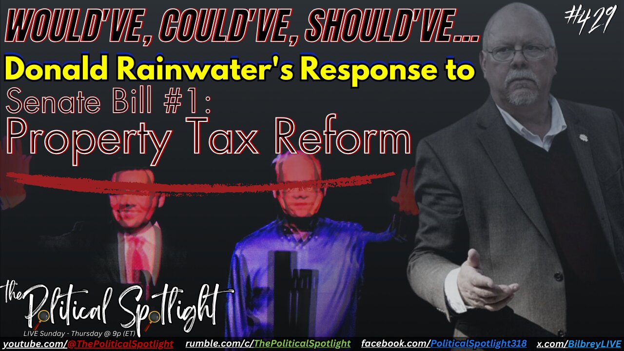 #429 | Would've, Could've, Should've... Rainwater's Response to SB 1! | The Political Spotlight