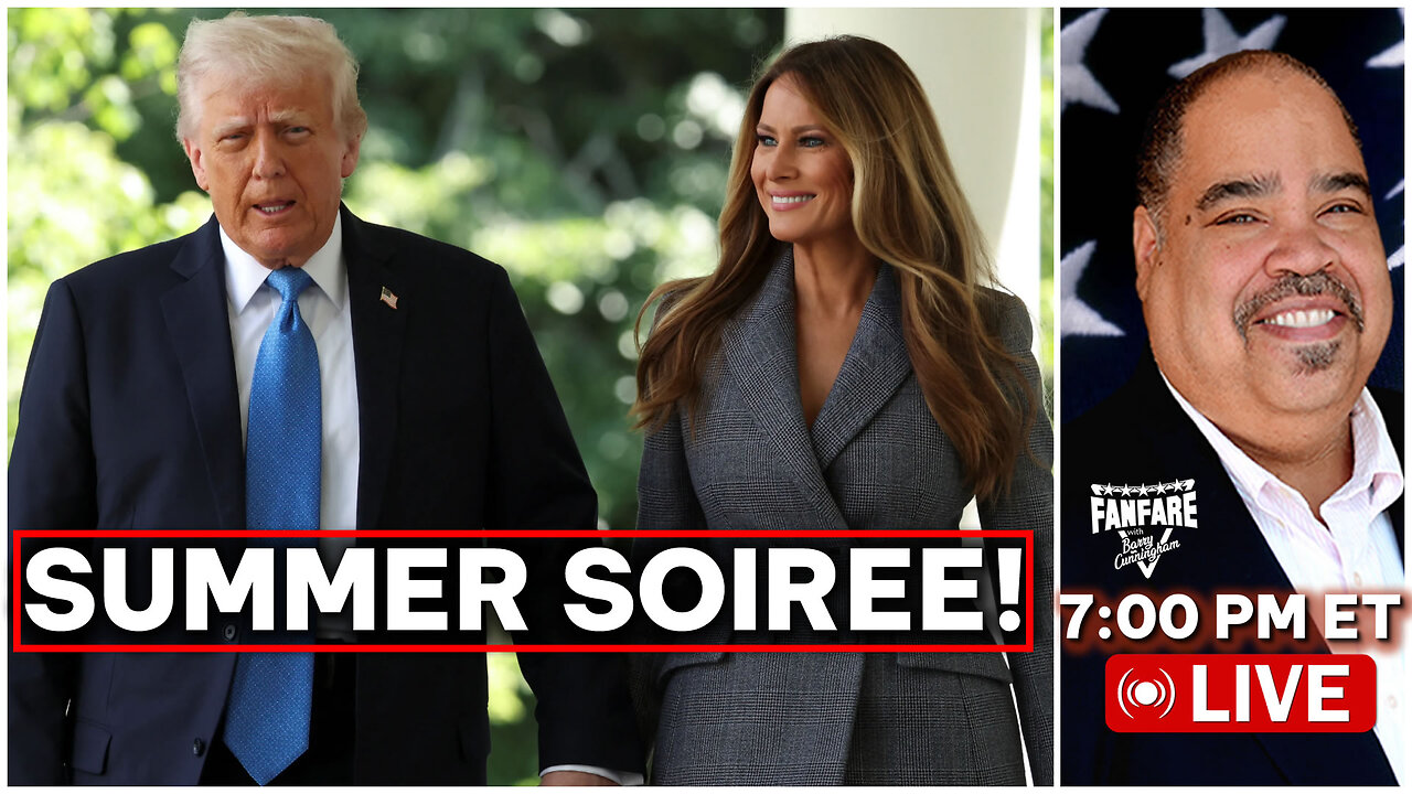 LIVE: PRESIDENT TRUMP AND MELANIA TRUMP HOST THE SUMMER SOIREE AND MORE NEWS!