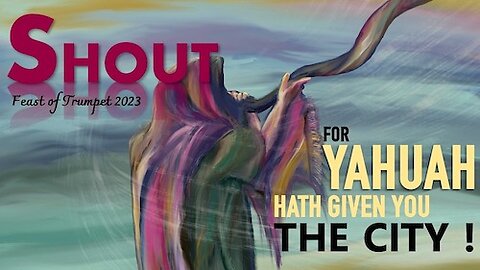 Yom Teruah 2023: Shout!