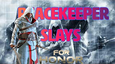 Riposa in Pace 🗡️ | For Honor Peacekeeper (Ezio Skin) Gameplay | Assassin’s Creed Vibes