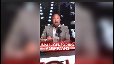 Alex Jones: Israel is Trying To Censor Americans - 8/5/25