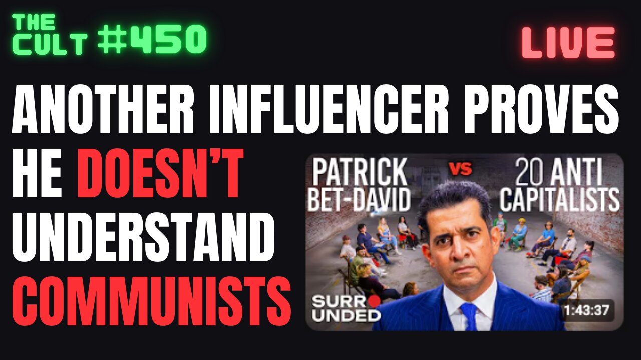 THE CULT #450: Patrick Bet-David Proves He Doesn’t Understand Communists