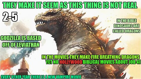 Job 41 Leviathan, Aka Godzilla The Fire Breathing Dragon In The Bible 2-5