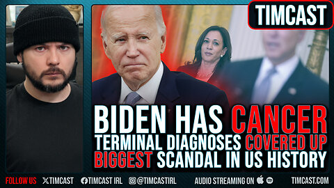 Biden Has TERMINAL CANCER, Democrats COVERED UP Illness, Biggest SCANDAL In US History