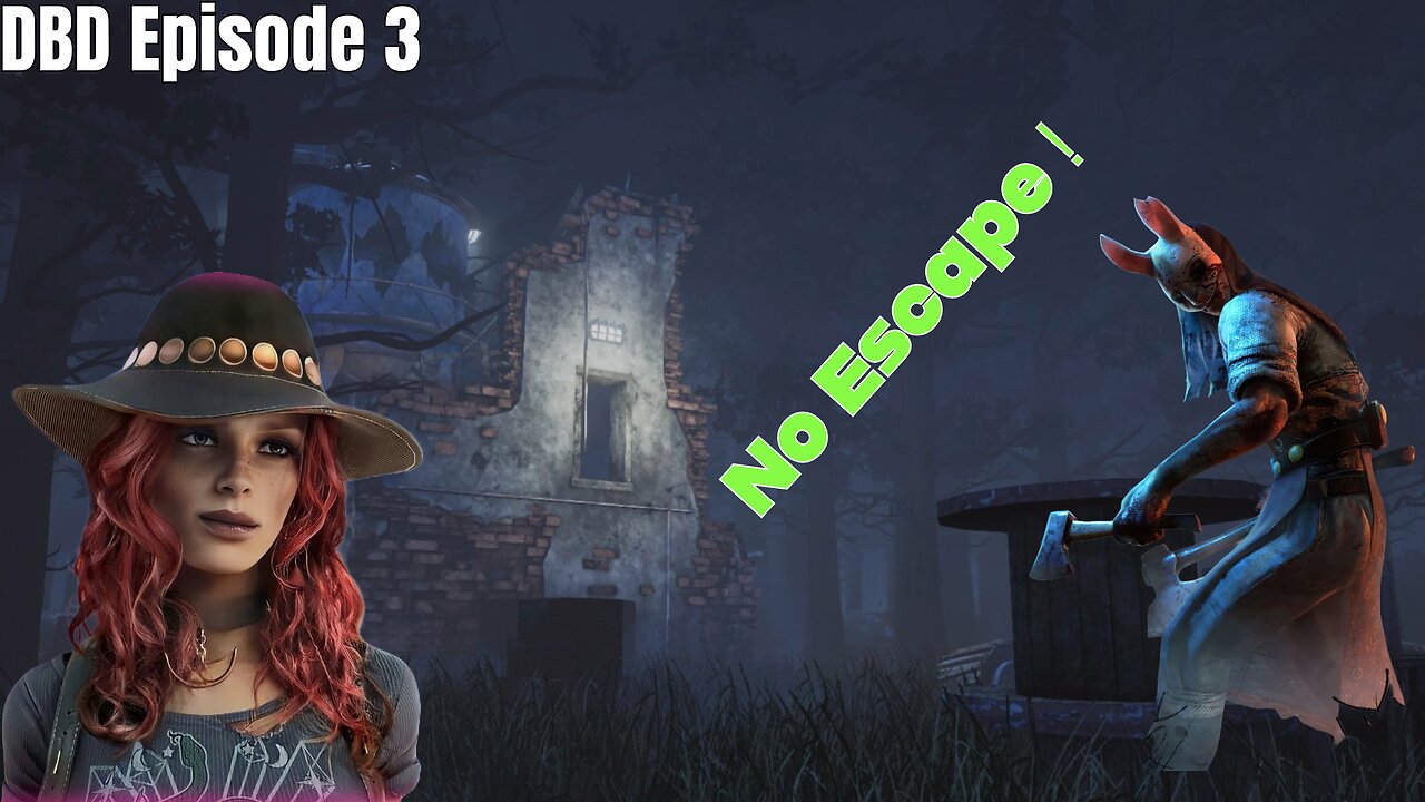 Dead By Daylight Episode 3: Hiding From Huntress