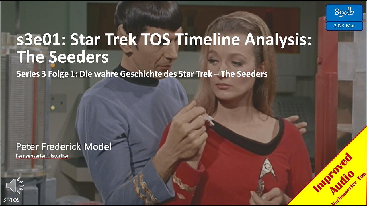 s3e01: Star Trek TOS Timeline Analysis: The Seeders