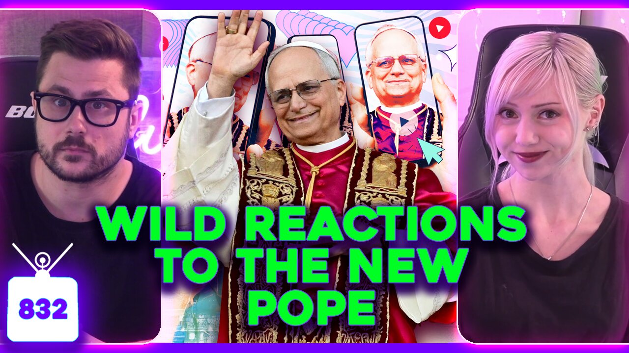 New Pope Reactions, Woke GTA 6? 'The Last of Us' Jumps The Shark Again, Millennial CRINGE | Ep. 832