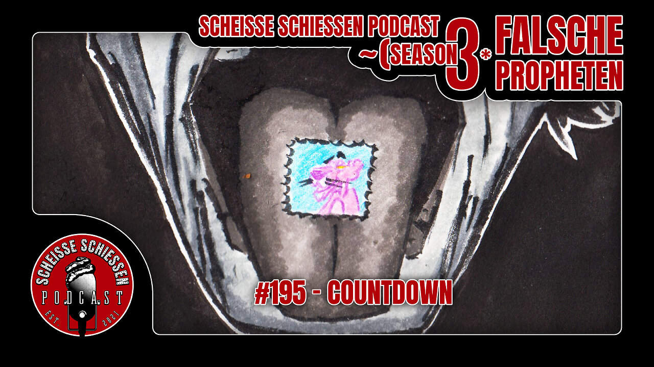 Scheisse Schiessen Podcsast #195 - Countdown
