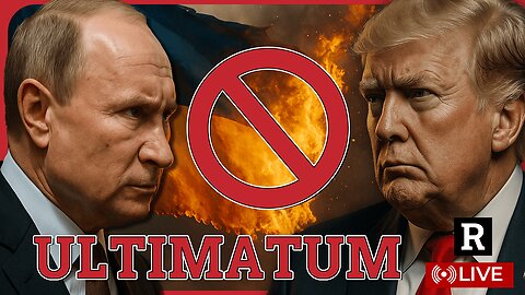 Trump issues Ultimatum to Putin "End this war now or else," Russia not backing down | Redacted Live