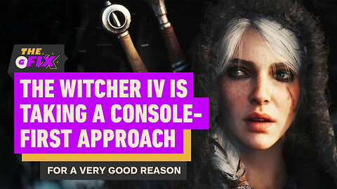 There's a Good Reason Why The Witcher 4 Is Taking a ＂Console First＂ Approac