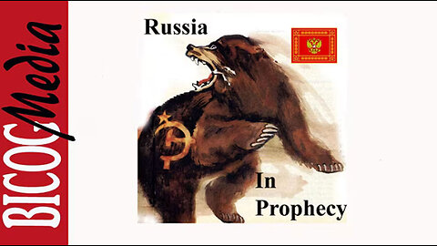 Russia in Bible Prophecy!