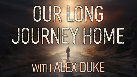 Our Long Journey Home - Alex Duke on LIFE Today Live