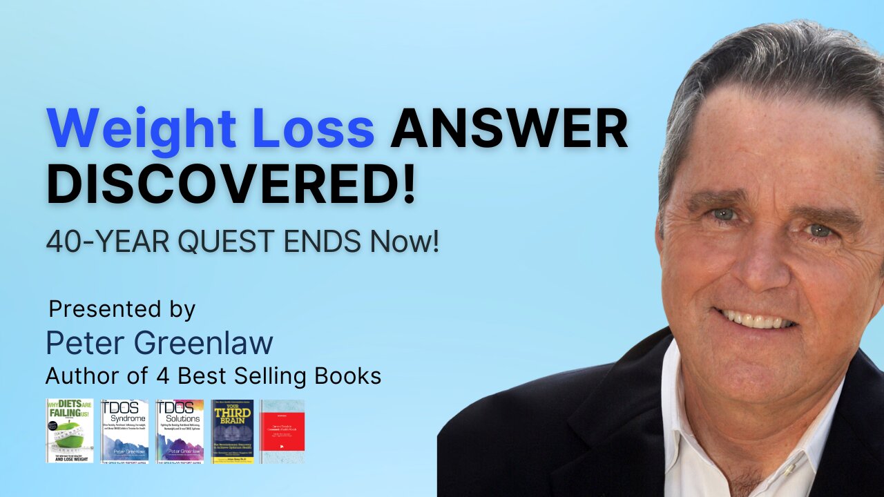 Weight Loss ANSWER DISCOVERED! | 40 YEAR QUEST ENDS Now! Peter Greenlaw