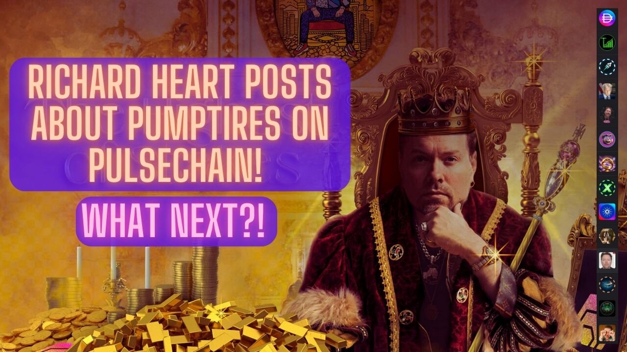 Richard Heart Posts About PumpTires On PulseChain! What Next?!