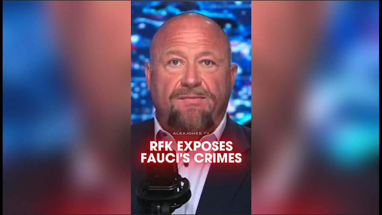 Alex Jones: Robert Kennedy Jr Exposes Fauci's Psychotic Torture Experiments - 5/30/25