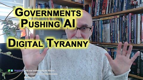 Reason Governments Are Pushing AI Is Because They Want All Our Data for Their Digital Tyranny