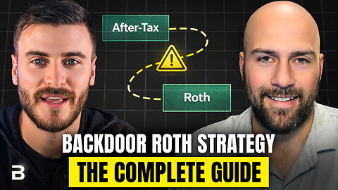 The Complete Guide to Backdoor Roth's in 2026 | with Justin Gartman