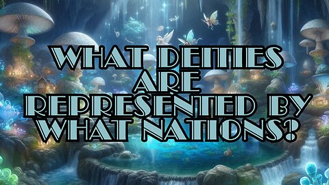 What Deities Are Represented by What Nations?