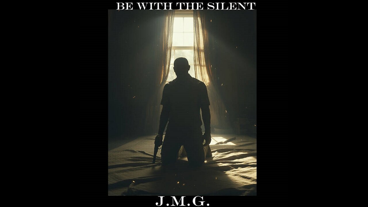 Be With the Silent by John M. Gunn