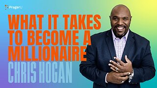 What It Takes to Become a Millionaire | 5-Minute Videos | PragerU