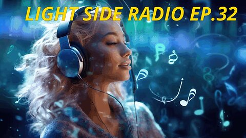 LIGHT SIDE RADIO EP.32 (MUSIC VIDEO REQUEST & HANGOUT)