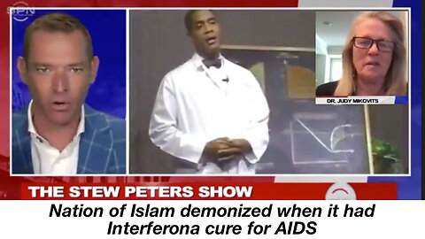 Nation of Islam demonized when it had Interferon a cure for AIDS