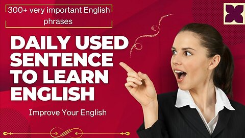 Daily used sentence to learn English _ 300+ very important English phrases that will improve English