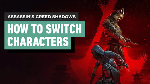 How to Switch Characters in Assassin's Creed Shadows