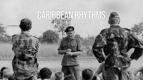 Ep 24 "Mad Mike Hoare, Man of Power" • Caribbean Rhythms w/ Bronze Age Pervert