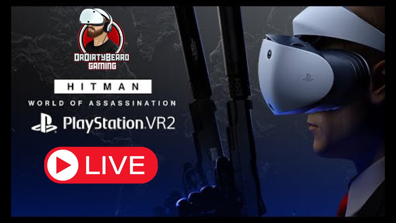 Hitman WOA PSVR2 - TEST STREAM