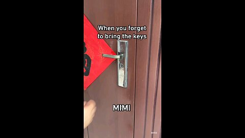 when you forget to bring the keys