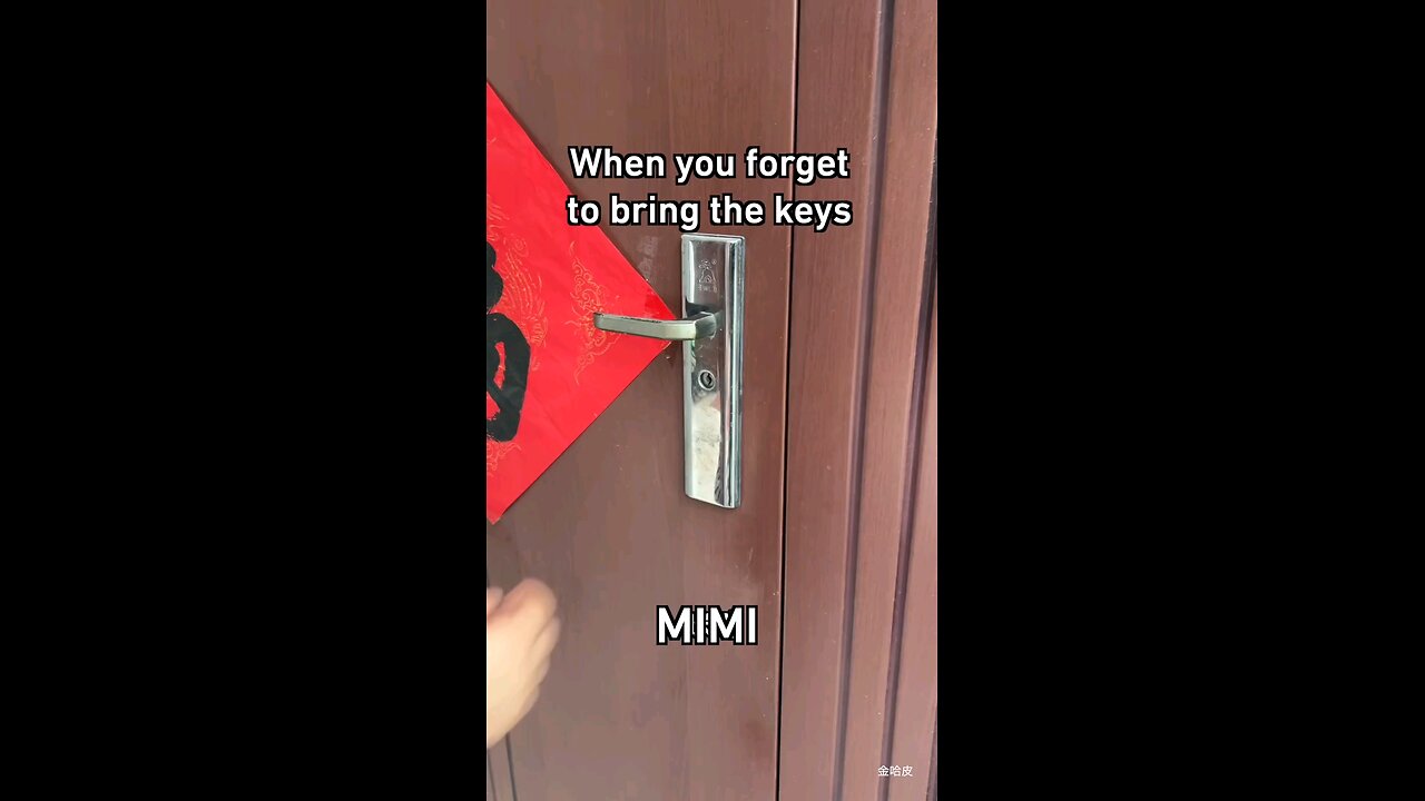 when you forget to bring the keys