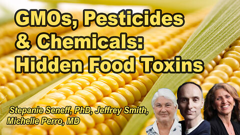 Unmasking Modern Food Toxins: Exploring the Impact of GMOs, Pesticides, and Chemicals on Health