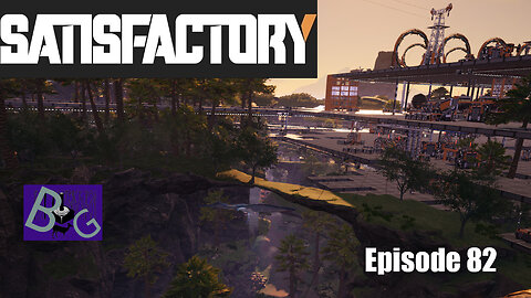 Satisfactory 1.0 Playthrough Episode 82 (pt 2)