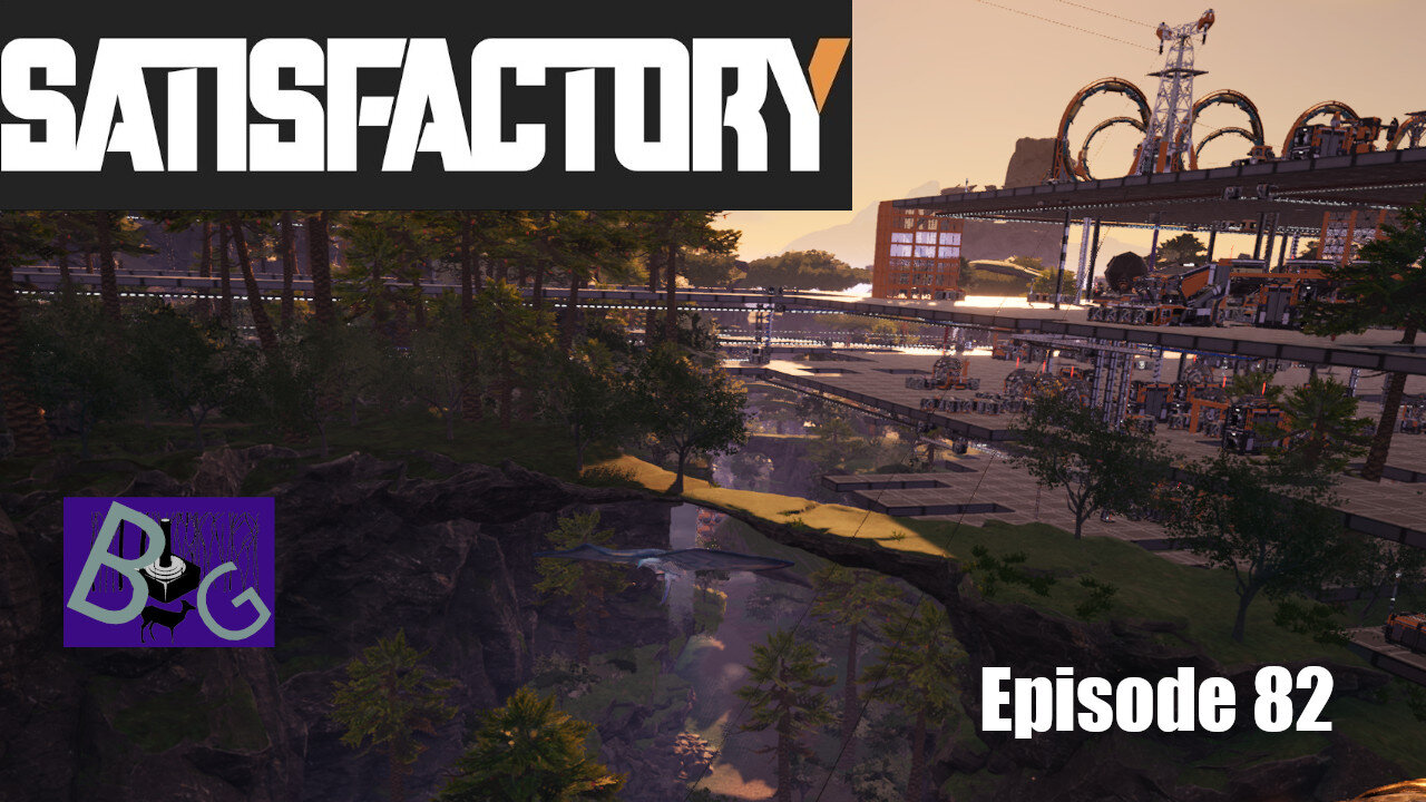Satisfactory 1.0 Playthrough Episode 82 (pt 2)