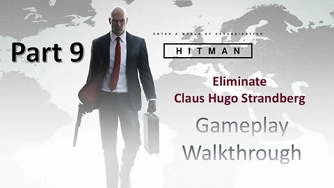 Eliminate Claus Hugo Strandberg Hitman WOA Part 9