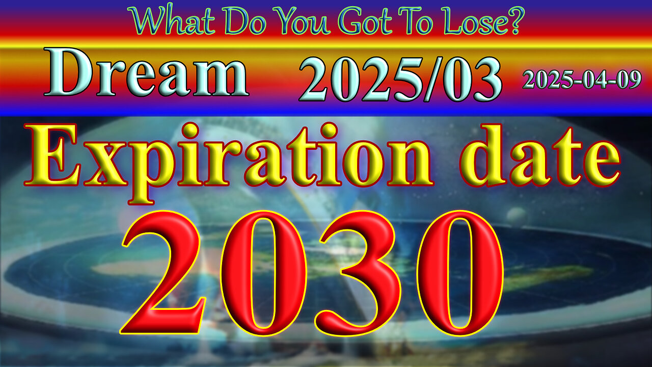 Expiration date 2030, Dream