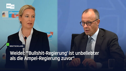 Weidel: "'Bullshit-Regierung' ist unbeliebter als die Ampel-Regierung zuvor"
