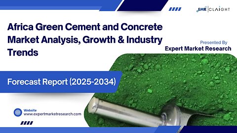 Africa Green Cement and Concrete Market| Trends, Growth & Forecast 2025-2034