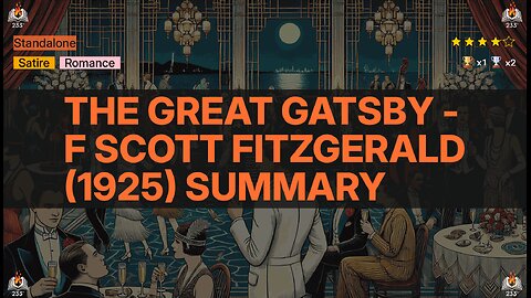 The Great Gatsby - F Scott Fitzgerald (1925) Summary