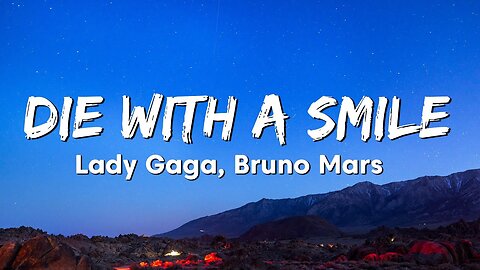 Lady Gaga, Bruno Mars - Die With A Smile