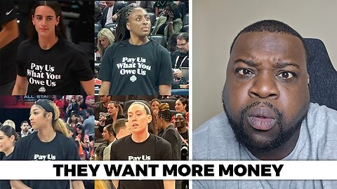 "Pay Us What You Owe Us" WNBA Players Demand More