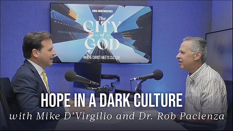 Hope in a Dark Culture with Mike D’Virgilio | Ep. 143