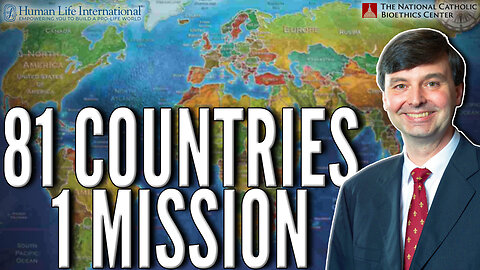 This Catholic Bioethicist Traveled to 81 Countries Defending Life — Here’s What He Learned